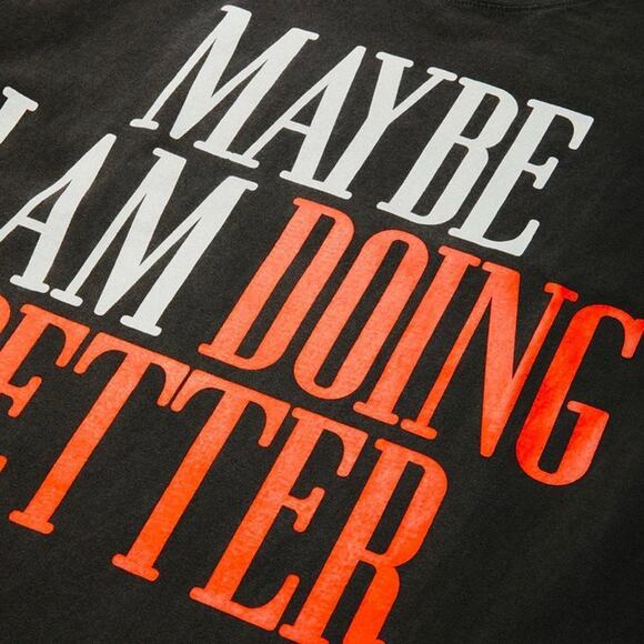 FLETCHER Maybe I Am Doing Better Tee Size M New without Tag Sold Out Online - Picture 4 of 7